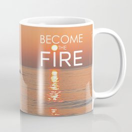 Become the Fire Mug 2 Mug