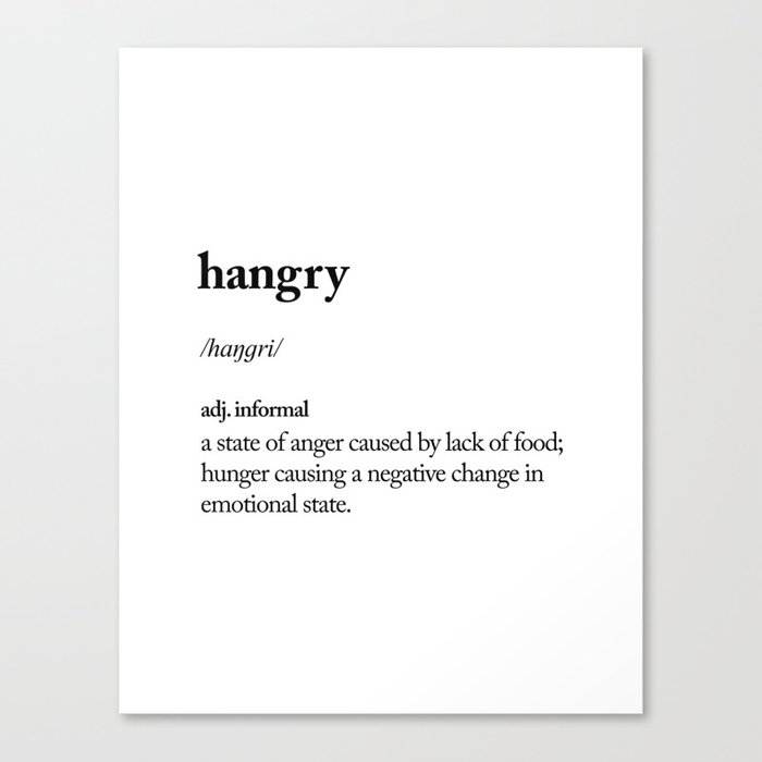 Hangry black and white contemporary minimalism typography design home wall decor bedroom Canvas Print