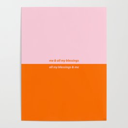 All My Blessings & Me - Pink/Orange Poster
