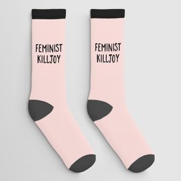 Feminist Killjoy Funny Quote Socks