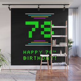 [ Thumbnail: 78th Birthday - Nerdy Geeky Pixelated 8-Bit Computing Graphics Inspired Look Wall Mural ]
