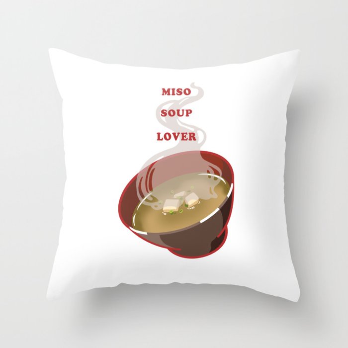 Miso Soup Lover Throw Pillow