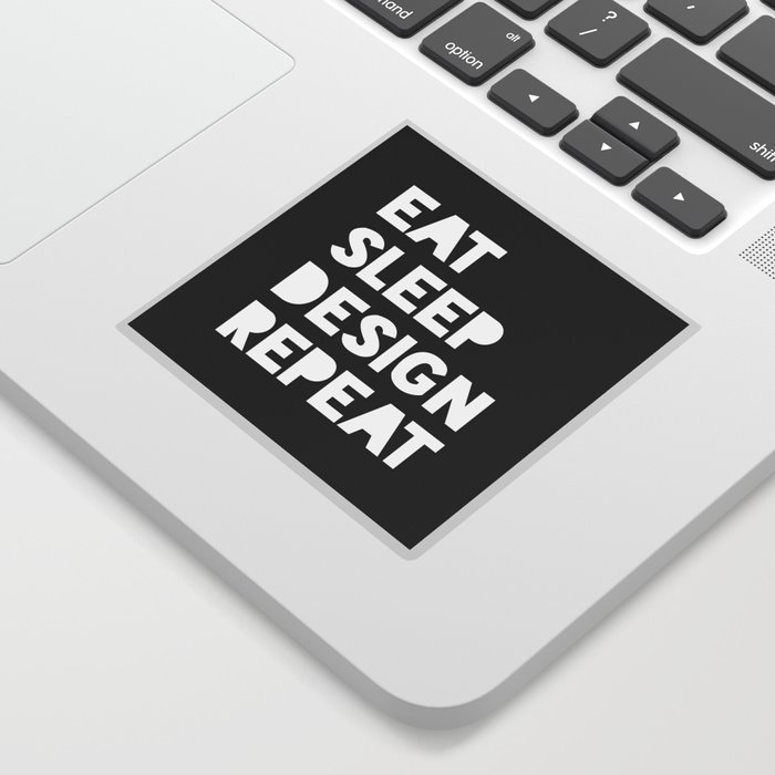 Eat. Sleep. Design. Repeat (Black) Sticker