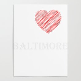 Baltimore Classical. I love my favorite city. Poster