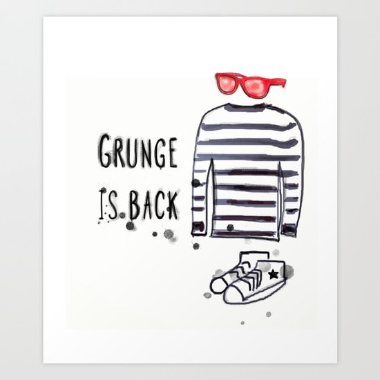 Grunge is back Art Print