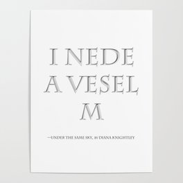 I Nede a Vesel — M. quote. Poster