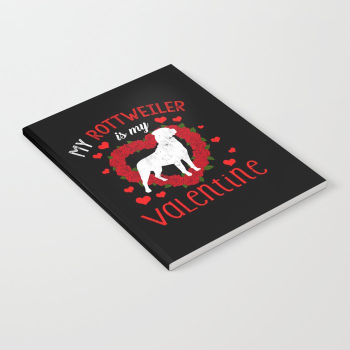 Dog Animal Hearts Day Rottweiler My Valentines Day Notebook