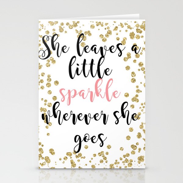 She leaves a little sparkle wherever she goes Stationery Cards