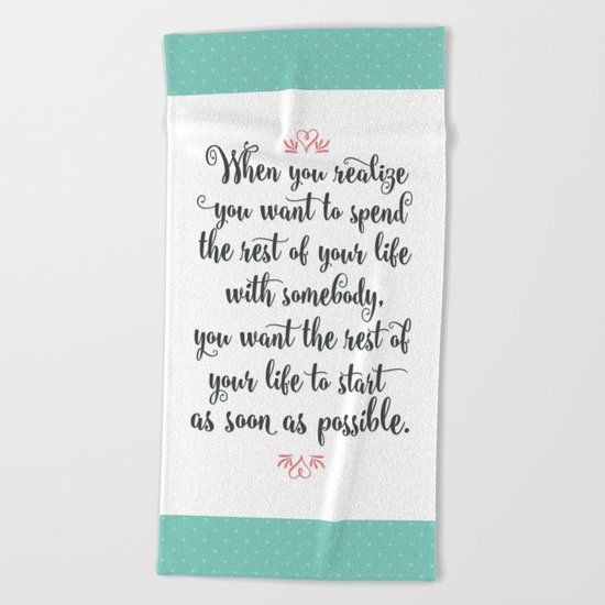 Quote from When Harry Met Sally Beach Towel