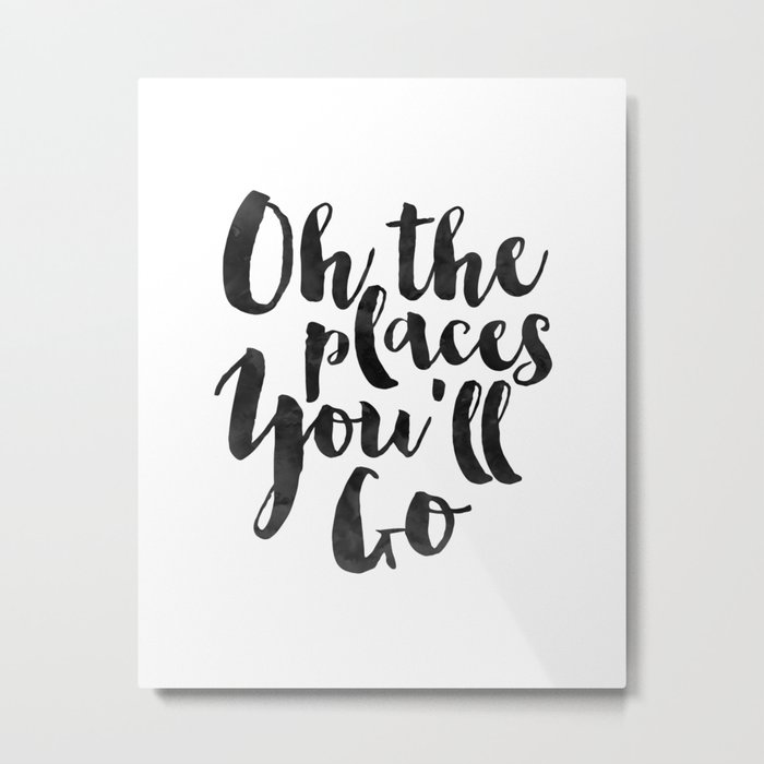 Dr Quote, Oh The Place You'll Go, Travel Gift,Baby Print,Kids Gift,Nursery Decor,Quote prints Metal Print