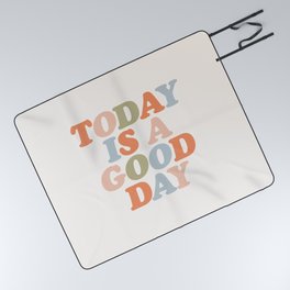 TODAY IS A GOOD DAY peach pink green blue yellow motivational typography inspirational quote decor Picnic Blanket