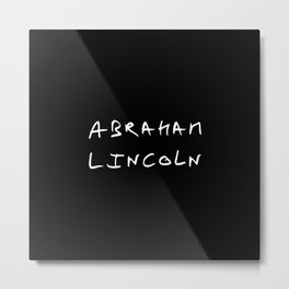 Great american 6 Abraham Lincoln Metal Print