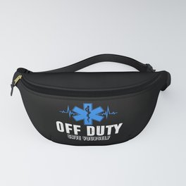 Off Duty Save Yourself EMS Paramedic Emergency Fanny Pack