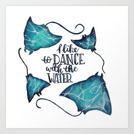 Dance With The Water Art Print
