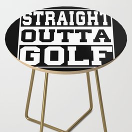 Golf Saying Funny Side Table