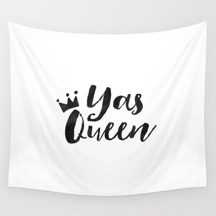 YAS QUEEN QUOTE, Girls Room Decor,Funny Print,Yas Kween Quote,Girly Print,Girl Boss,Like A Boss,Quot Wall Tapestry
