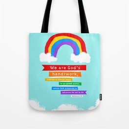 Ephesians 2:10 (Rainbow) Tote Bag