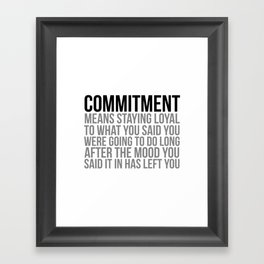 Commitment Quotes, Office Decor, Office Wall Art, Office Art, Office Gifts Framed Art Print