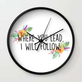 Gilmore Girls - Where you lead Wall Clock | Graphicdesign, Typography, Rorygilmore, Netflix, Caroleking, Song, Lyrics, Rory, Digital, Floral 