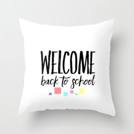 welcome back to scho Throw Pillow