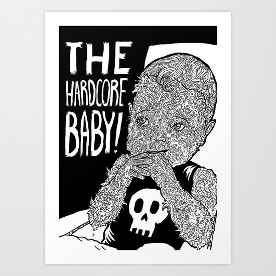 The Hardcore Baby Art Print