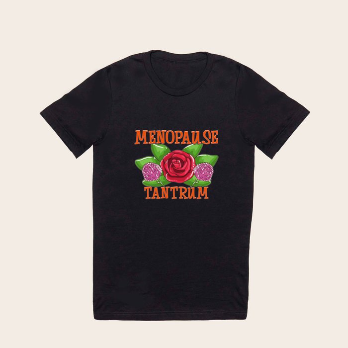 Funny menopause t shirts sales