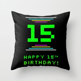 [ Thumbnail: 15th Birthday - Nerdy Geeky Pixelated 8-Bit Computing Graphics Inspired Look Throw Pillow ]