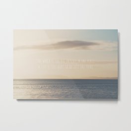 the world is too big to stay in one place ... Metal Print
