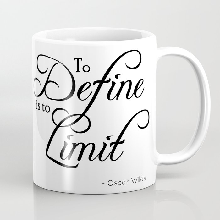 to define is to limit oscar wilde quote coffee mug by
