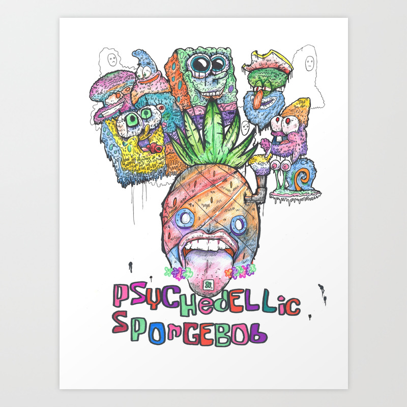 Psychedelic Spongebob Squarepants Art Print By Dustindrageart