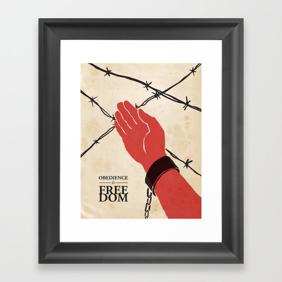 OBEDIENCE is FREEDOM - one Framed Art Print