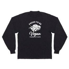 Proud To Be Vegan Powered By Plants Long Sleeve T-shirt