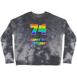 [ Thumbnail: HAPPY 74TH BIRTHDAY - Multicolored Rainbow Spectrum Gradient Crewneck Sweatshirt ]