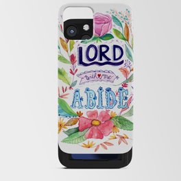 Lord with Me Abide Bible Verse iPhone Card Case