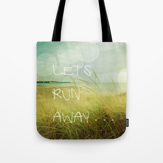 Let's Run Away Tote Bag