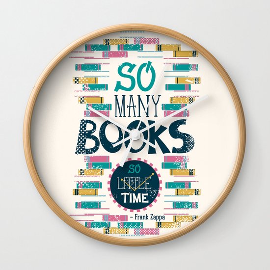 So Many Books, So Little Time Wall Clock