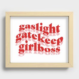 Gaslight Gatekeep Girlboss Recessed Framed Print