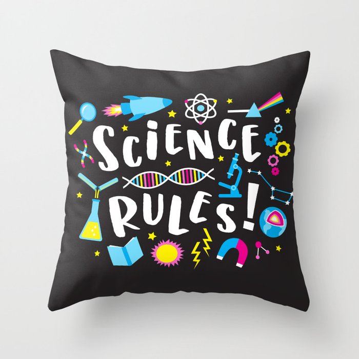 Science Rules! Throw Pillow