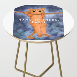 Hang In There, Baby! Side Table