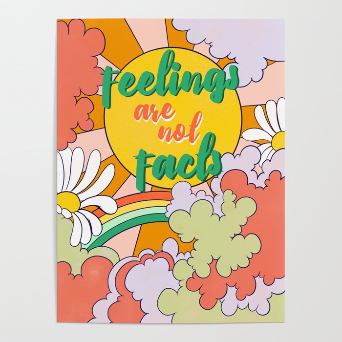 Feelings Are Not Facts Poster