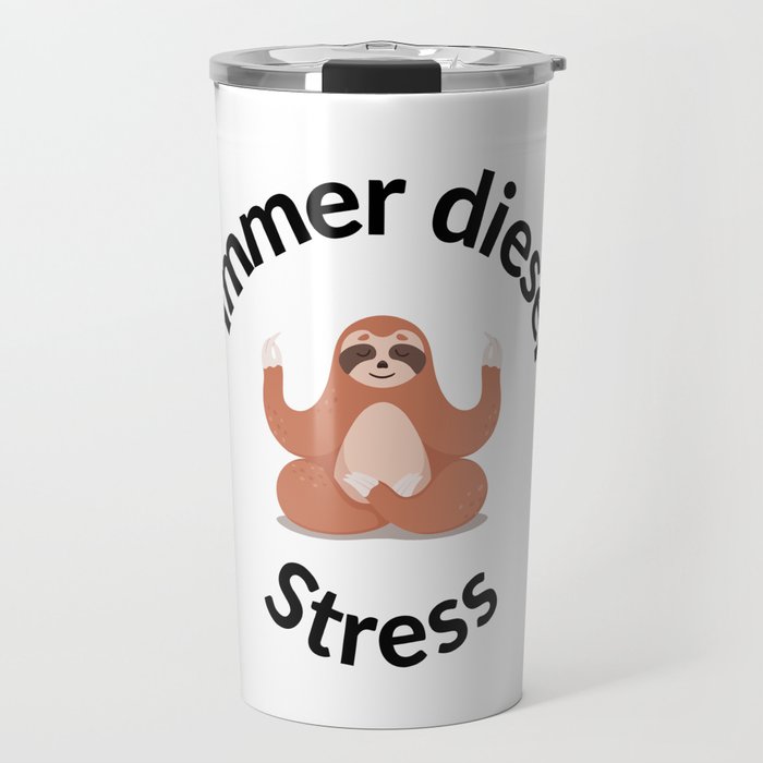 Always This Stress Funny Sloth Travel Mug