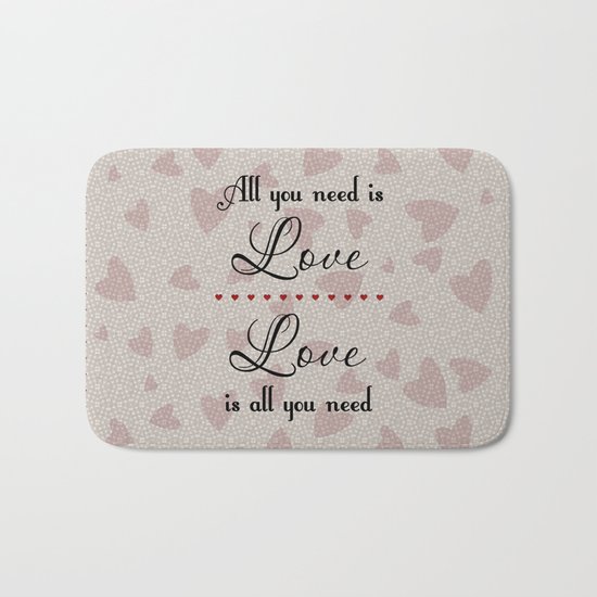 All You Need Is Love Bath Mat