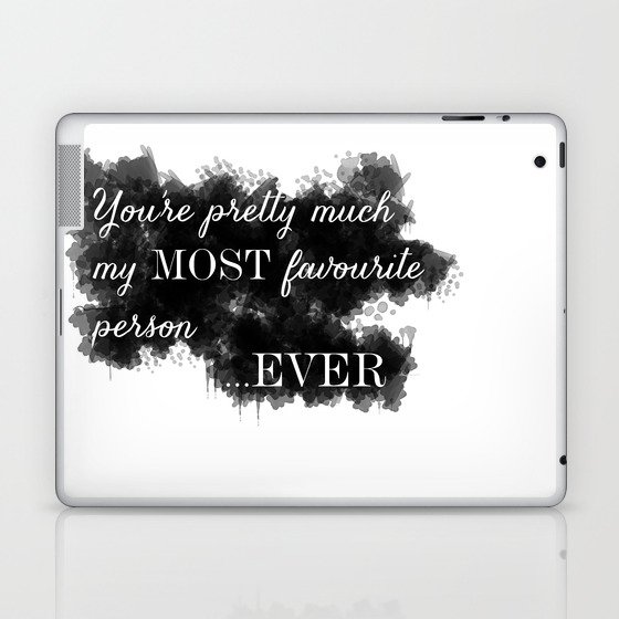 My Most Favourite Person Laptop & iPad Skin