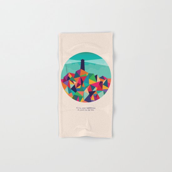 I'll be your lighthouse if you'll be my sea Hand & Bath Towel