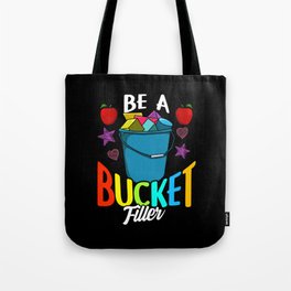 Be A Bucket Filler - Gift Tote Bag