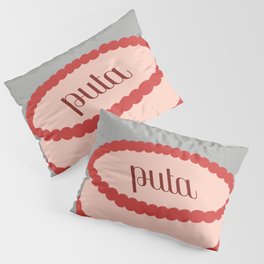 puta Pillow Sham