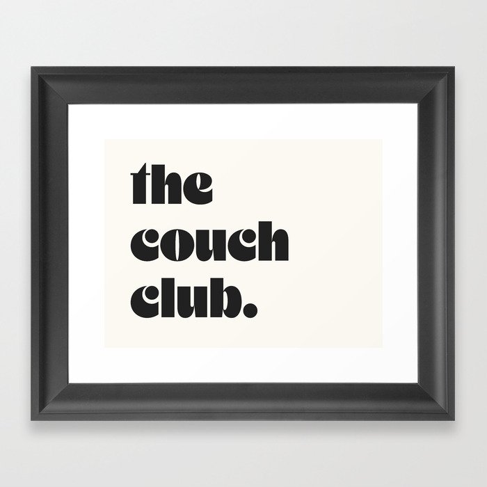 the couch club. Framed Art Print