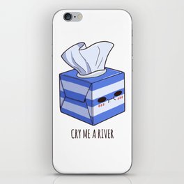 Cry Me a River Cute Tissue Box iPhone Skin