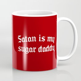Satan Sugar Daddy Funny Quote Mug