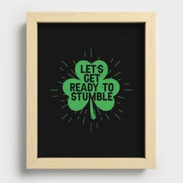 Let's Get Ready To Stumble Shamrock Recessed Framed Print